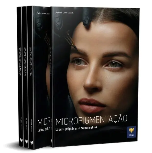 Livro - Micropigmentação: Lábios, Pálpebras e sobrancelhas (Robledo Donida)